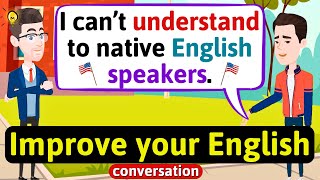 Improve English Speaking Skills Everyday (Tips to speak in English) English Conversation Practice