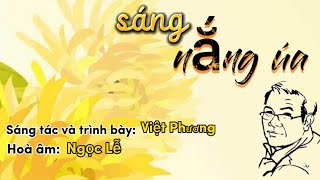 Video thumbnail of "Sáng Nắng Úa | Nhạc và lời: Việt Phương | Trình bày: Việt Phương"