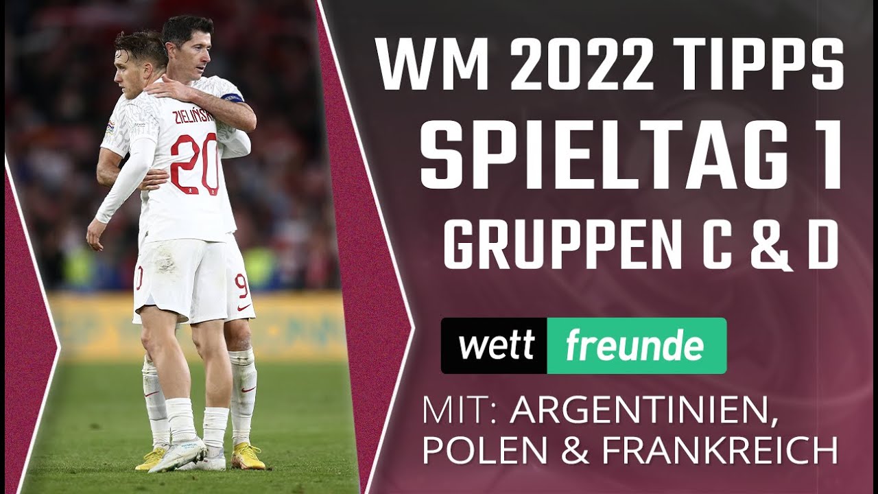 WM Tipps Spieltag 1 ⚽ Prognose Gruppen C and D ⚽ mit Argentinien, Polen and Frankreich