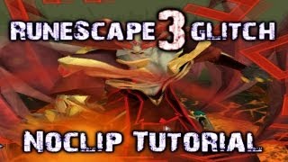 [RS3] The Noclip Glitch - RuneScape 3 Glitch Tutorial