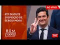 🔴  AGORA: Segunda Turma do STF julga suspeição de Sergio Moro – Bom Para Todos 09.03.2021