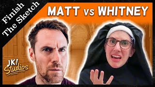 Matt vs Whitney  Finish The Sketch in Quarantine