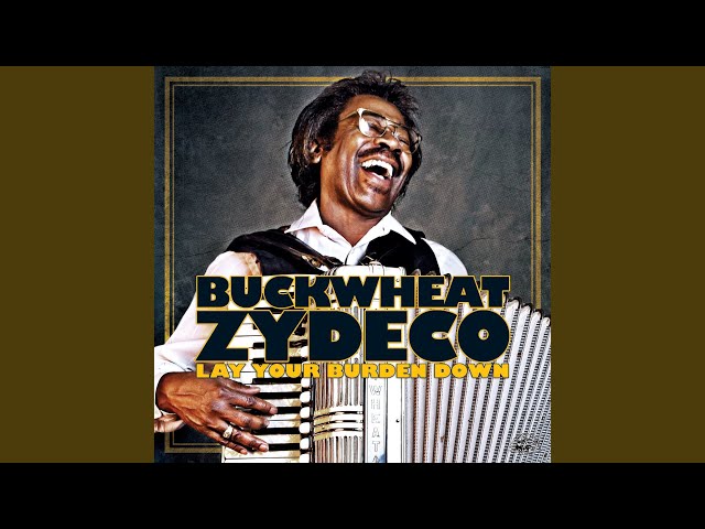 Buckwheat Zydeco - When the Levee Breaks