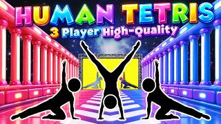 HUMAN TETRIS 3 PLAYER | PERFECT TEAMWORK OR TOTAL FAIL | High-Quality Immersive Interactive