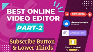 Best Free Online Video Editor Part 2 | Youtube Lower Third Green Screen screenshot 2