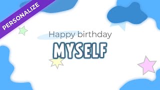 Happy birthday video wishes for MYSELF | Personalized greetings screenshot 4