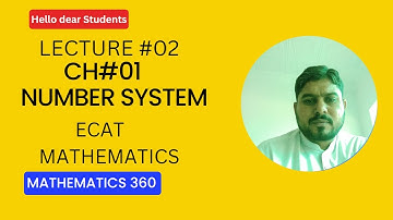 NUMBER SYSTEM ECAT CH#01 LECTURE #02