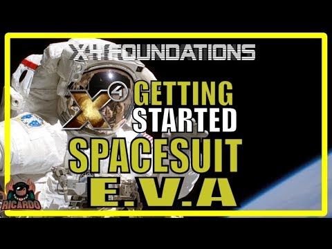 X4 Foundations Using the Spacesuit - Lets go EVA