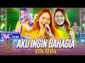 AKU INGIN BAHAGIA - VITA ALVIA (OFFICIAL MUSIC VIDEO)