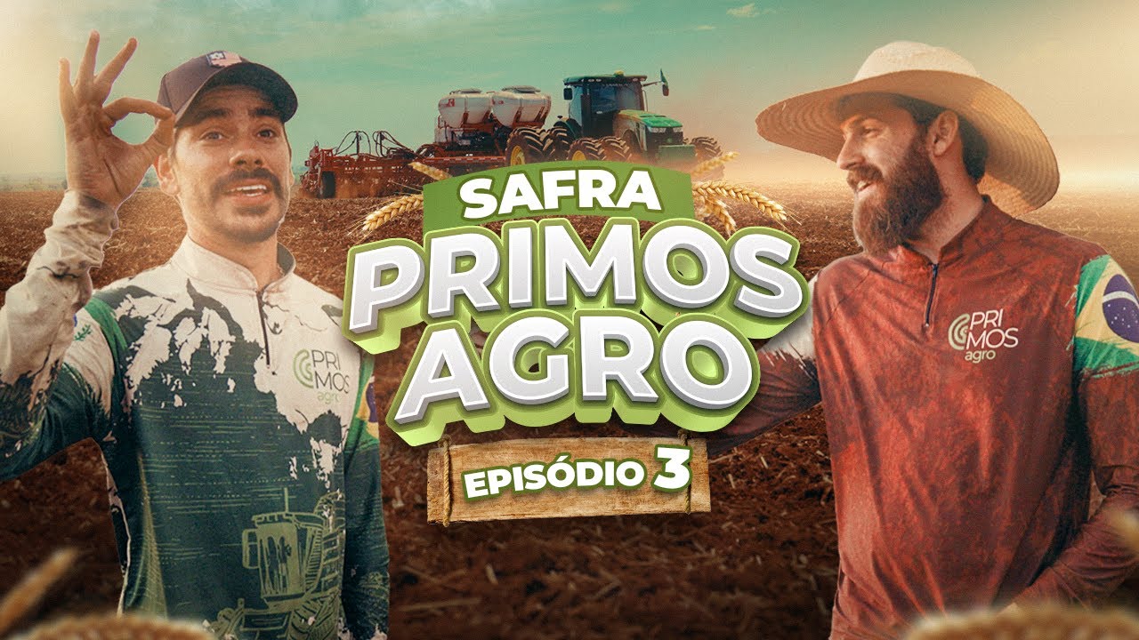 DEU RUIM NO PLANTIO? | SAFRA PRIMOS AGRO - EPISÓDIO 3
