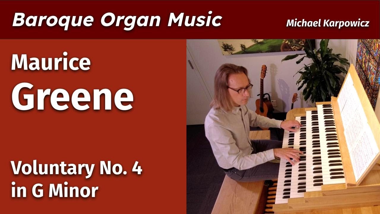 Maurice Greene - Voluntary No. 4 in G Minor