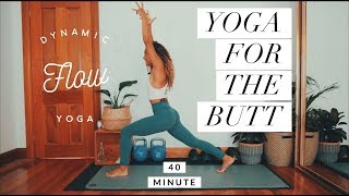 Yoga For The Butt 40 Minute Dynamic Yoga Real Time