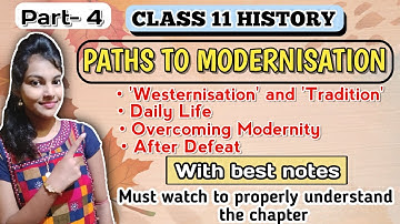 Paths to modernisation class 11 history || chapter 11 || detailed explanation || part 4