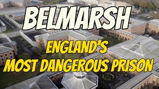 HMP BELMARSH. ENGLAND'S MOST DANGEROUS PRISONS. #hmp #prison