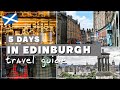 EDINBURGH TRAVEL GUIDE  // what to see, do, eat & drink in Edinburgh