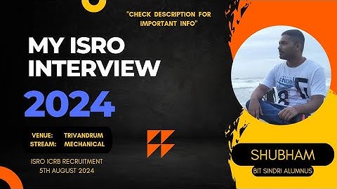 My ISRO interview experience 2024