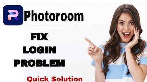 How To Fix And Solve Login Problem On Photoroom App | Easy Fix