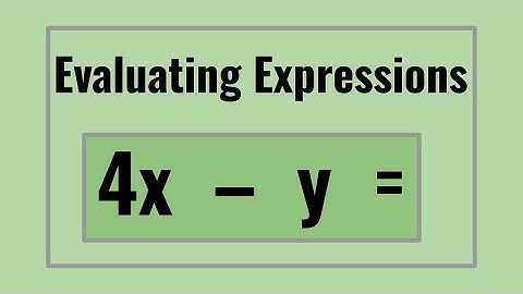 How to Evaluate Algebraic Expressions (Substitution)