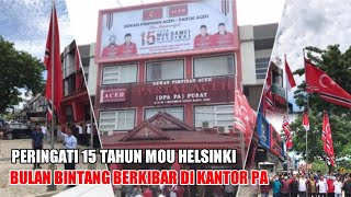 Download lagu Bendera Bulan Bintang Berkibar di Kantor Partai Aceh Untuk Memperingati 15 Tahun Damai Aceh