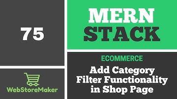 [75] Add Category Filter in Shop Page - Ecommerce Tutorial using MERN Stack