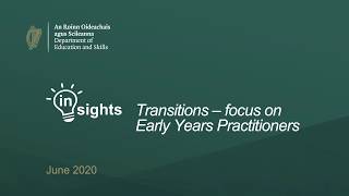 Transitions   Focus on Early Years Practitioners