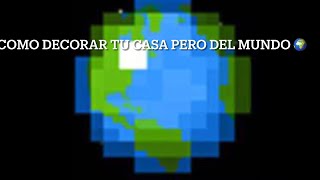 Cómo decorar tu casa pero del mundo 🌍 en minicraft