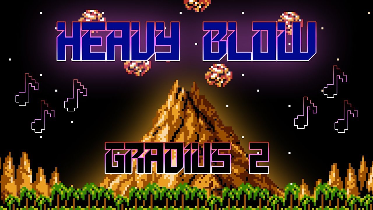 Heavy Blow (Heavy Metal Remake) - Gradius 2