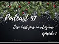  podcast 97  ceci nest pas un vlogmas  pisode 1