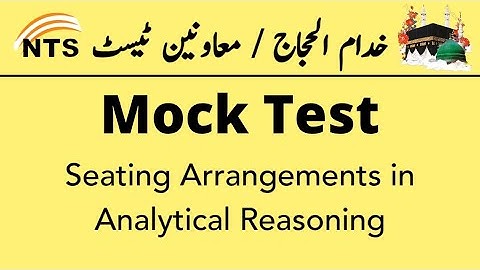 NTS Analytical Reasoning Mock Test 🔥 Seating Arrangement | MOST IMPORTANT QUESTIONS | NTS 2025