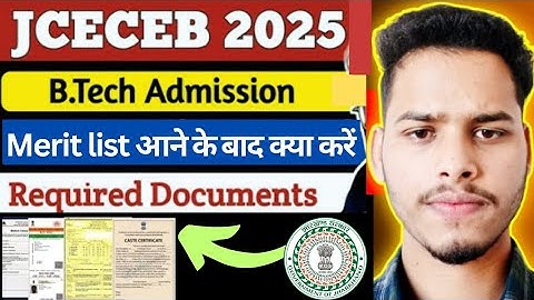 JCECEB 2025: DOCUMENT REQUIRED IN ADMISSION TIME| DOCUMENT REQUIRED IN JCECEB COUNSELLING|