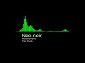 Neonoir  free music by revolucinema