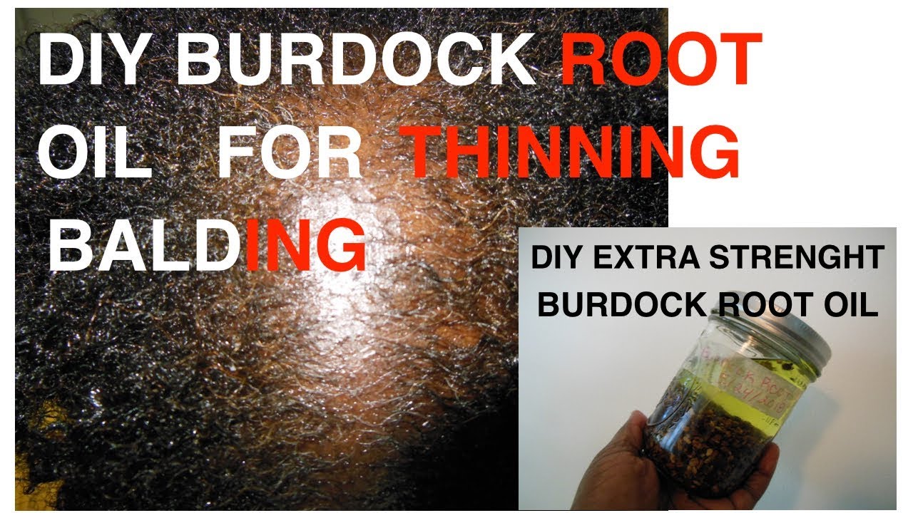 DIY / EXTRA STRENGHT BURDOCK ROOT OIL FOR THINNING HAIR. - YouTube