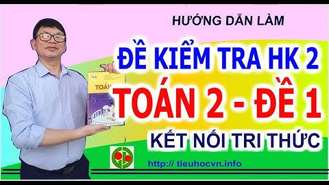 Ma trận đề kiểm tra môn toán lớp 2 năm 2024