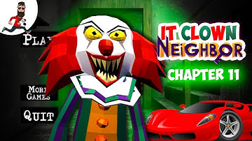 My Neighbor CLOWN IT  ► IT Clown Neighbor ► Funny Gameplay  Level 11