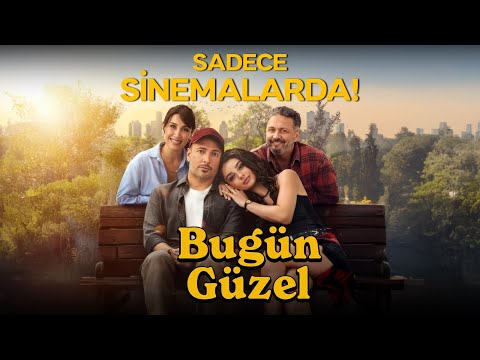 Bugün Güzel | Resmi Fragman SADECE SİNEMALARDA! 🍿📽️