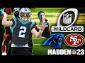 Wild Card Weekend Online Franchise| Panthers vs 49ers | Battle of the Undefeated