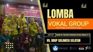 Lomba Vokal Group - Dirgahayu RI ke-78 - BBGP SULSEL