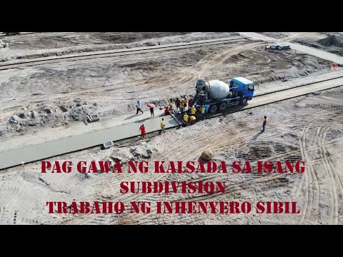 PAG GAWA NG KALSADA SA ISANG SUBDIVISION TRABAHO NG INHENYERO/INHENYERA SIBIL