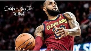 lebron james drake nice for what official mix