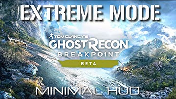 GHOST RECON BREAKPOINT Beta | First Hour Gameplay | Minimal HUD EXTREME Mode| No Commentary