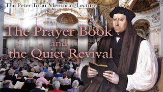 Peter Toon Lecture & Choral Evensong - Fergus Butler-Gallie: The Prayer Book and the Quiet Revival