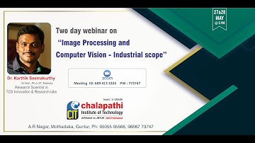 CIT_Two Day Webinar on “Image Processing and Computer Vision-Industrial Perspective”- Day 1