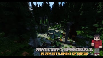 Minecraft Speedbuild: The Elven Settlement of Kirtan Part 5!