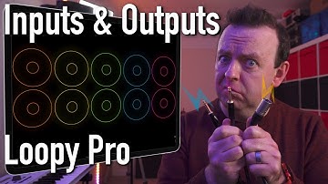Loopy Pro - Inputs & Outputs