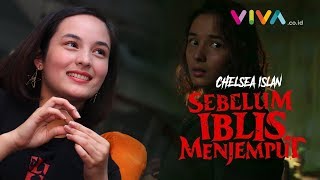 Sebelum Iblis Menjemput, Chelsea Islan 3 Hari Gak Ganti Baju