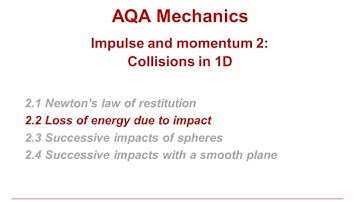 AQA Mechanics: Impulse & momentum 2-2