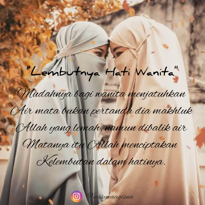 Literasi dakwah | status wa story 30 detik | lembutnya hati wanita