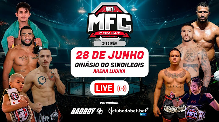 MFC COMBAT 2° EDIÇÃO - EVENTO COMPLETO