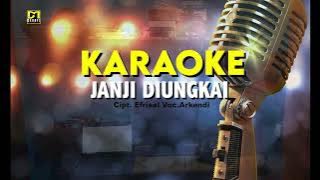 Karaoke Janji Diungkai Versi baru | Arkendi | lagu kerinci terbaru