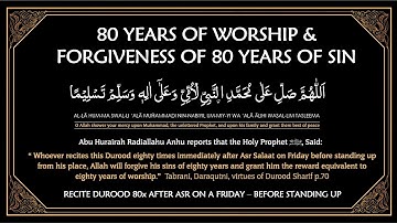 Durood Jumat 80x - Dibaca Setelah Ashar di Hari Jumat untuk Ibadah 80 Tahun & Pengampunan Dosa 80 Tahun